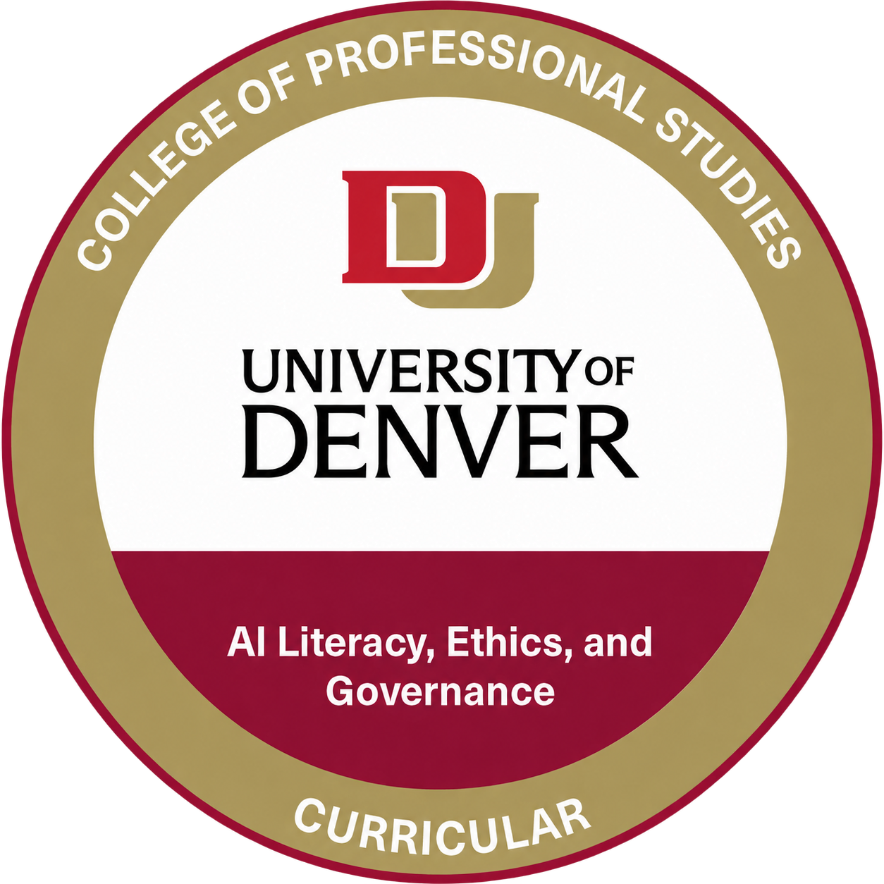 University of Denver College of Professional Studies — AI Literacy, Ethics, and Governance, Curricular